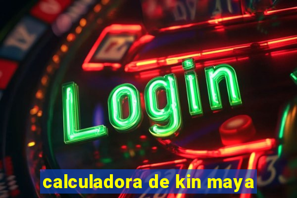 calculadora de kin maya